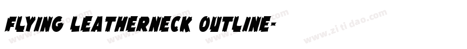 Flying Leatherneck Outline字体转换